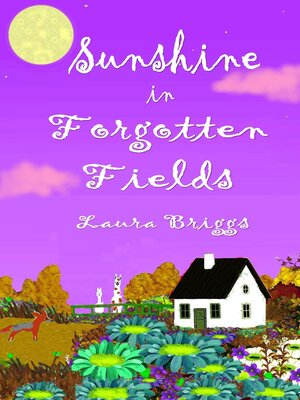 cover image of Sunshine in Forgotten Fields